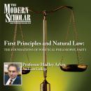 First Principles & Natural Law Part I: The Foundations of Political Philosophy (part I) Audiobook