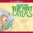 Tales For Very Picky Eaters Audiobook