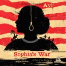 Sophia's War: A Tale of the Revolution Audiobook