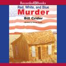 Red, White and Blue Murder: A Sherrif Dan Rhodes Mystery Audiobook