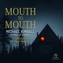 Mouth to Mouth Audiobook