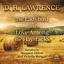The Ladybird and Love Among the Haystacks Audiobook