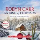 My Kind of Christmas, Robyn Carr