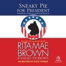 Sneaky Pie for President Audiobook