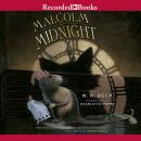 Malcolm at Midnight Audiobook