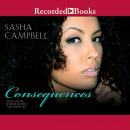 Consequences, Sasha Campbell