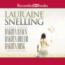 Dakota Dawn, Dakota Dream, Dakota Dusk Audiobook