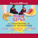 Nerd Girls: A Catastrophe of Nerdish Proportions Audiobook