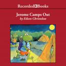 Jerome Camps Out Audiobook