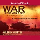 War in the Middle East: A Reporter's Story: Black September and the Yom Kippur War Audiobook