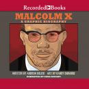 Malcolm X: A Graphic Biography Audiobook