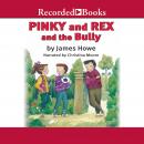 Pinky and Rex and the Bully Audiobook