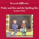 Pinky and Rex and the Spelling Bee Audiobook