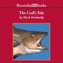 The Cod's Tale Audiobook