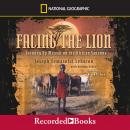 Facing the Lion: Growing Up Maasai on the African Savanna, Herman Viola, Joseph Lemasolai Lekuton
