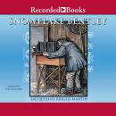 Snowflake Bentley Audiobook