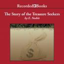 The Story of the Treasure Seekers Audiobook