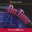 On Time: From Seasons to Split Seconds Audiobook