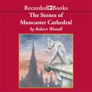 The Stones of Muncaster Cathedral Audiobook