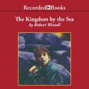 The Kingdom by the Sea Audiobook
