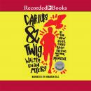 Darius and Twig Audiobook