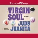 Virgin Soul: A Novel Audiobook