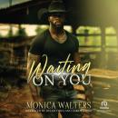 Waiting On You Audiobook