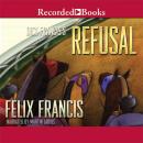 Dick Francis' Refusal Audiobook