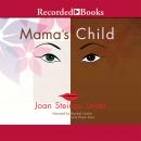 Mama's Child Audiobook