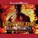 Light My Fire Audiobook