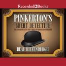 Cover of Pinkerton's Great Detective: The Rough-and-Tumble Career of James McParland, America's Sherlock Holmes