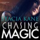 Chasing Magic, Stacia Kane