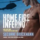 Home Fire Inferno:Burn, Baby, Burn!A Troubleshooters Short Story Audiobook