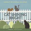 Cat Shining Bright: A Joe Grey Mystery Audiobook