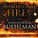 Between Two Fires Audiobook