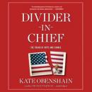 Divider-in-Chief: The Fraud of Hope and Change Audiobook