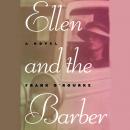 Ellen and the Barber: Three Love Stories of the Thirties Audiobook
