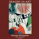Reason in Art: The Life of Reason Audiobook