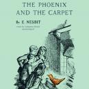 The Phoenix and the Carpet Audiobook