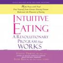 Intuitive Eating, 3rd Edition: A Revolutionary Program That Works Audiobook