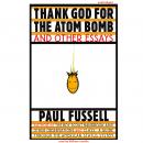 Thank God for the Atom Bomb and Other Essays Audiobook