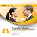 Personality Challenges: Conversational Secrets for Top 7 Personality Types in Crucial Communications Audiobook