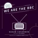 We Are the BBC Audiobook