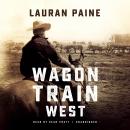 Wagon Train West Audiobook