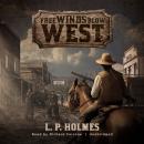 Free Winds Blow West Audiobook