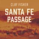 Santa Fe Passage Audiobook