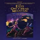 The Elves of Owl's Head Mountain Audiobook