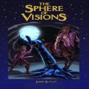 The Sphere of Visions Audiobook