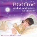 Bedtime: Guided Meditations for Children Audiobook