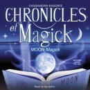 Chronicles of Magick: Moon Magick Audiobook